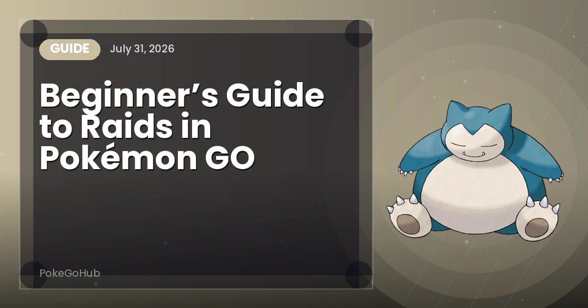 Beginner’s Guide to Raids in Pokémon GO — guide cover art featuring Snorlax, PokeGoHub