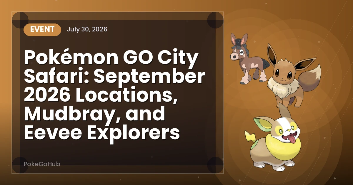 Pokémon GO City Safari: September 2026 Locations, Mudbray, and Eevee Explorers — event cover art featuring Mudbray and Eevee and Yamper, PokeGoHub
