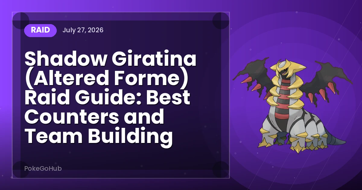Shadow Giratina (Altered Forme) Raid Guide: Best Counters and Team Building — raid cover art featuring Giratina, PokeGoHub