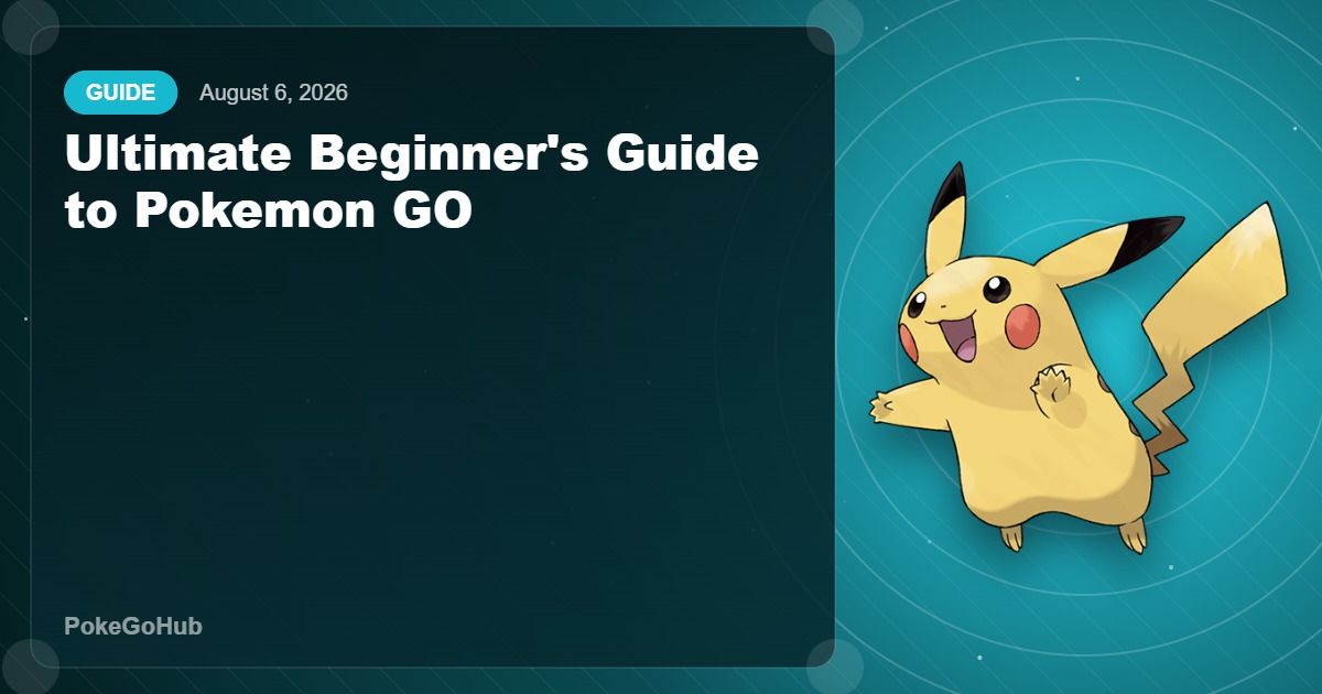 Ultimate Beginner's Guide to Pokemon GO editorial cover featuring Pikachu, PokeGoHub